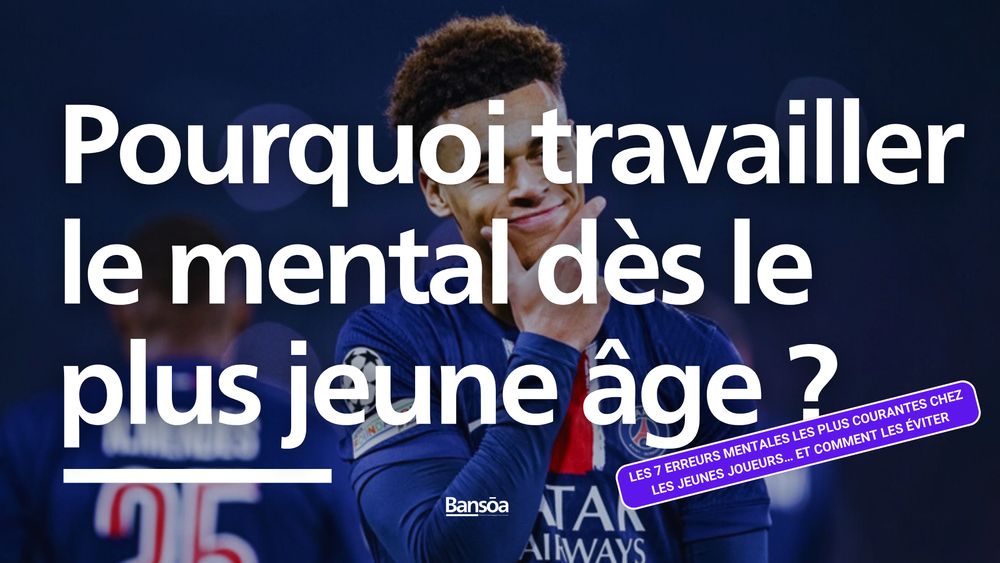 Pourquoi le travail mental est essentiel dès le plus jeune âge
